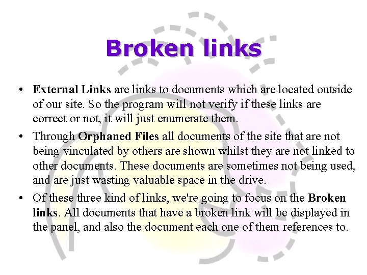 Broken links • External Links are links to documents which are located outside of