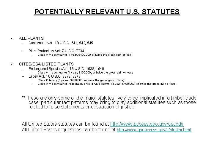 POTENTIALLY RELEVANT U. S. STATUTES • ALL PLANTS – Customs Laws: 18 U. S.