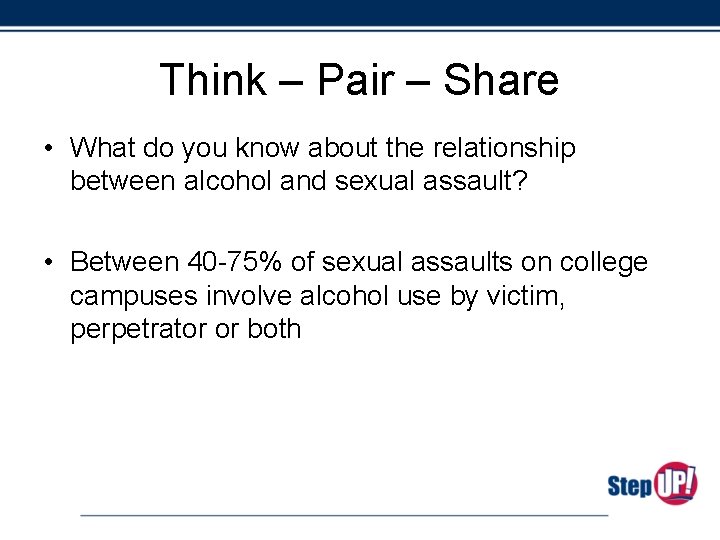 Think – Pair – Share • What do you know about the relationship between