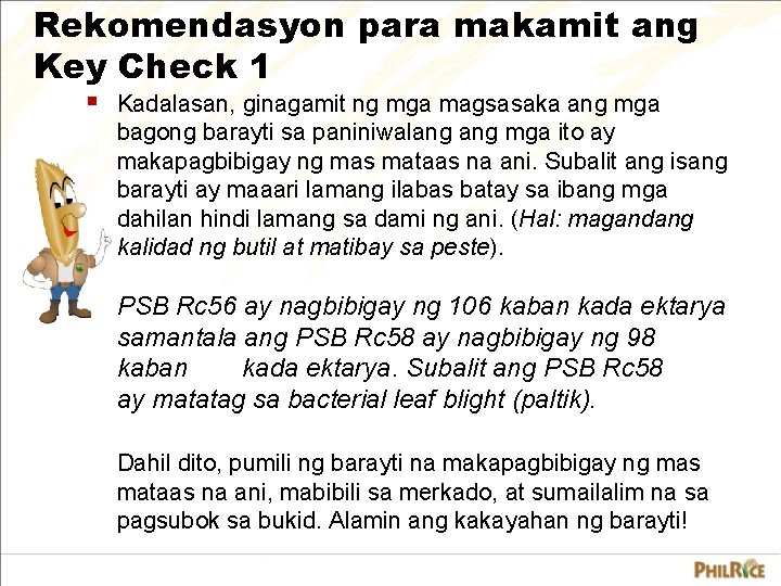 Rekomendasyon para makamit ang Key Check 1 § Kadalasan, ginagamit ng mga magsasaka ang Rekomendasyon para makamit ang Key Check 1 § Kadalasan, ginagamit ng mga magsasaka ang