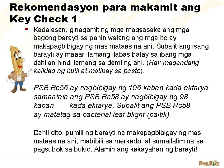 Rekomendasyon para makamit ang Key Check 1 § Kadalasan, ginagamit ng mga magsasaka ang