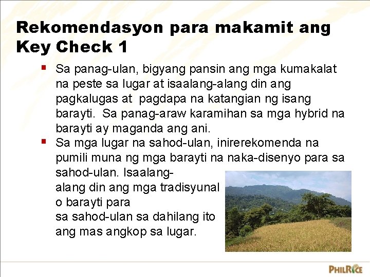 Rekomendasyon para makamit ang Key Check 1 § Sa panag-ulan, bigyang pansin ang mga