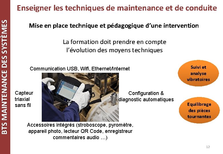 BTS MAINTENANCE DES SYSTÈMES Enseigner les techniques de maintenance et de conduite Mise en