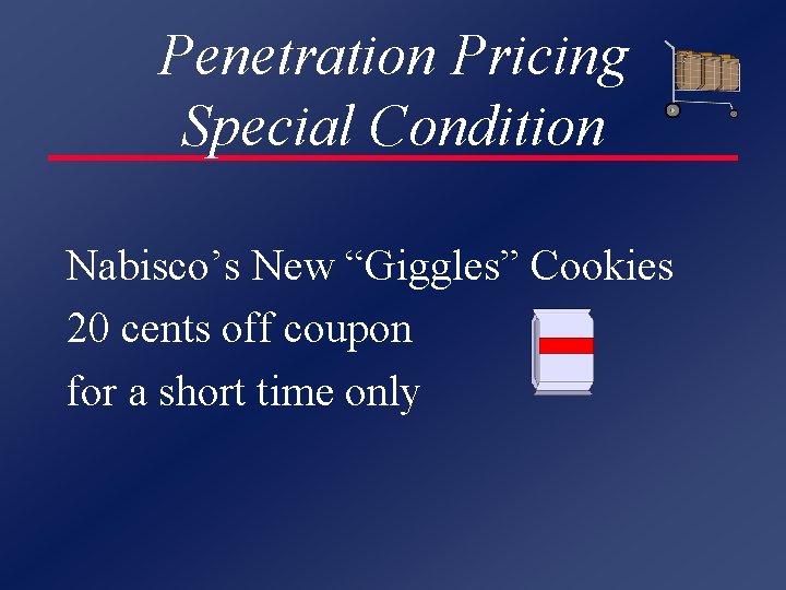 Penetration Pricing Special Condition Nabisco’s New “Giggles” Cookies 20 cents off coupon for a