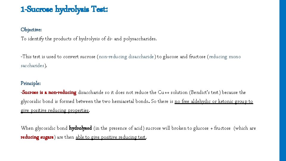 1 -Sucrose hydrolysis Test: Objective: To identify the products of hydrolysis of di- and