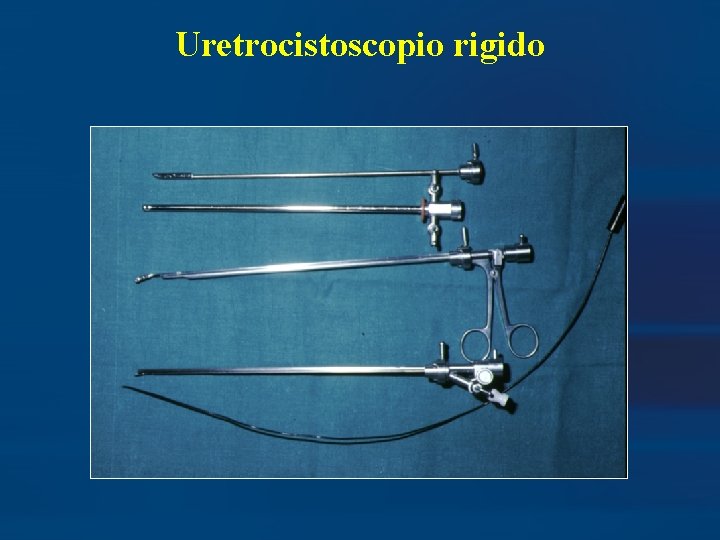 Uretrocistoscopio rigido 