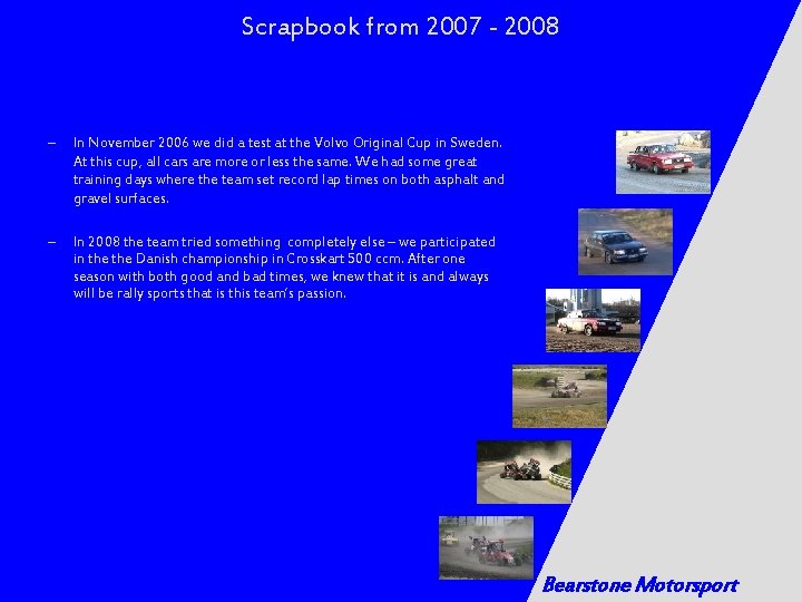 Scrapbook from 2007 - 2008 – In November 2006 we did a test at