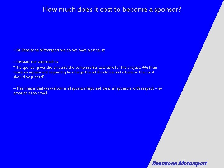 How much does it cost to become a sponsor? – At Bearstone Motorsport we