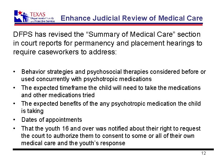 Enhance Judicial Review of Medical Care DFPS has revised the “Summary of Medical Care”