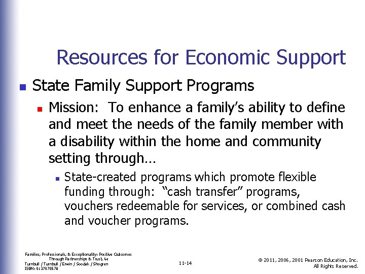 Resources for Economic Support n State Family Support Programs n Mission: To enhance a