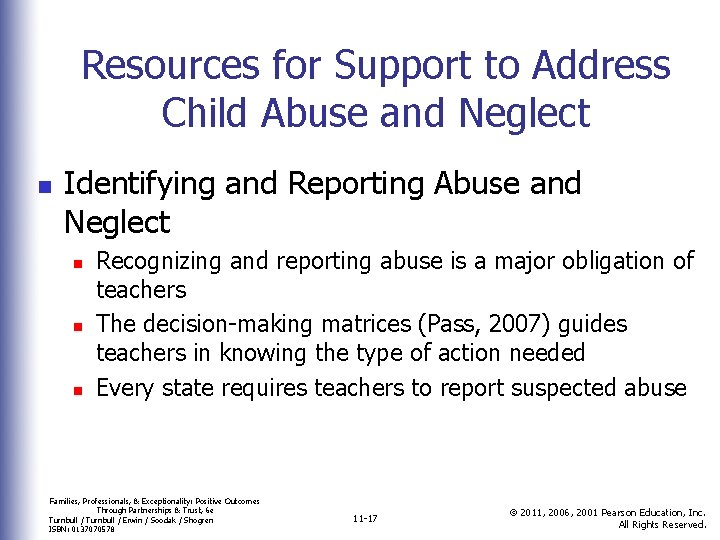 Resources for Support to Address Child Abuse and Neglect n Identifying and Reporting Abuse