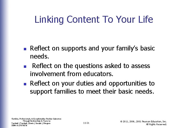 Linking Content To Your Life n n n Reflect on supports and your family’s