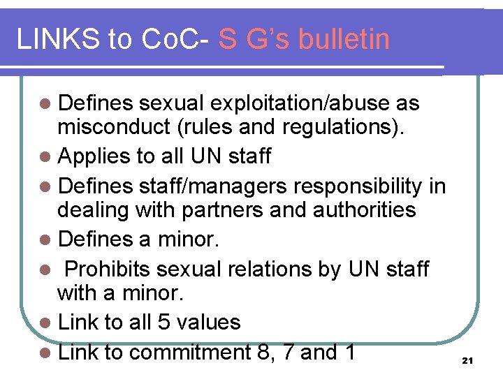 LINKS to Co. C- S G’s bulletin l Defines sexual exploitation/abuse as misconduct (rules