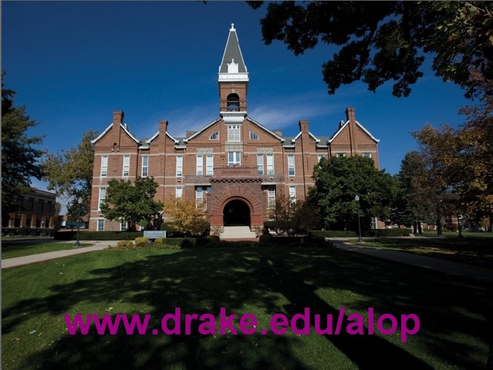 www. drake. edu/alop 