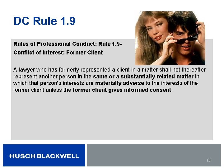 DC Rule 1. 9 Rules of Professional Conduct: Rule 1. 9 Conflict of Interest: