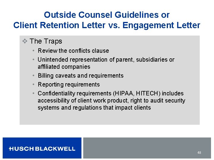 Outside Counsel Guidelines or Client Retention Letter vs. Engagement Letter v The Traps •