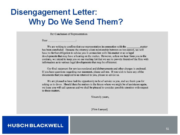 Disengagement Letter: Why Do We Send Them? 51 