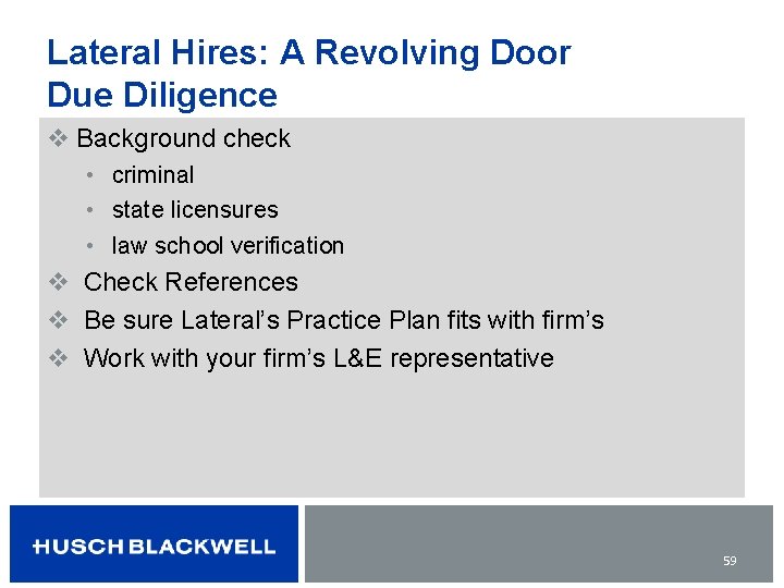 Lateral Hires: A Revolving Door Due Diligence v Background check • criminal • state