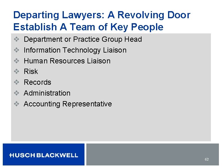 Departing Lawyers: A Revolving Door Establish A Team of Key People v Department or
