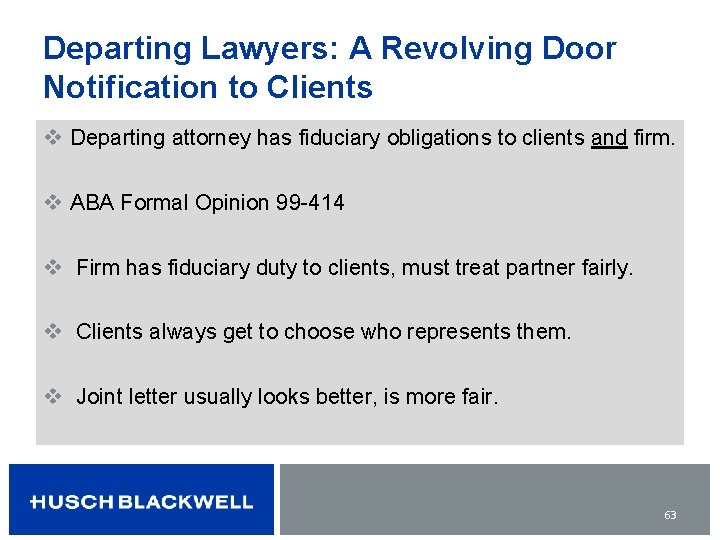Departing Lawyers: A Revolving Door Notification to Clients v Departing attorney has fiduciary obligations