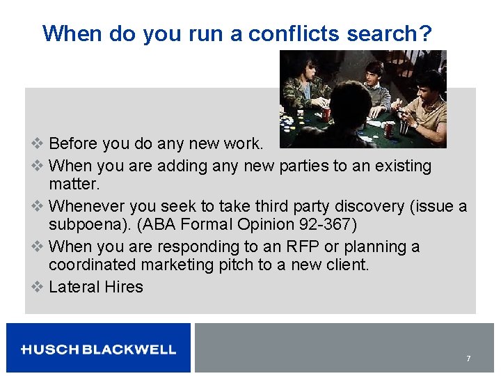 When do you run a conflicts search? v Before you do any new work.