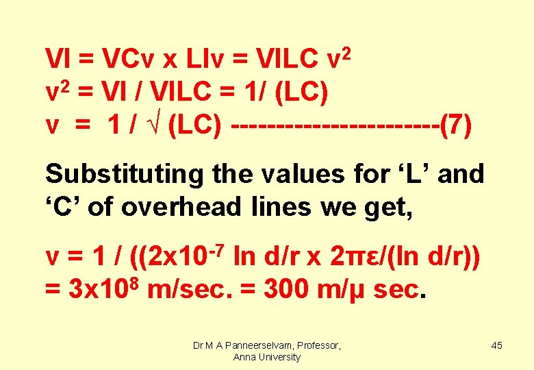 VI = VCv x LIv = VILC v 2 = VI / VILC =