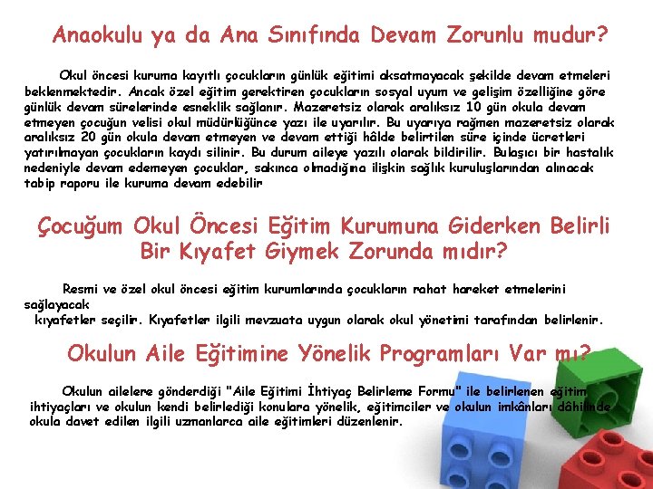  Anaokulu ya da Ana Sınıfında Devam Zorunlu mudur? Okul öncesi kuruma kayıtlı çocukların