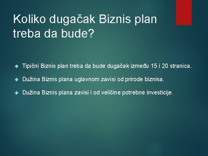 Koliko dugačak Biznis plan treba da bude? Tipični Biznis plan treba da bude dugačak Koliko dugačak Biznis plan treba da bude? Tipični Biznis plan treba da bude dugačak