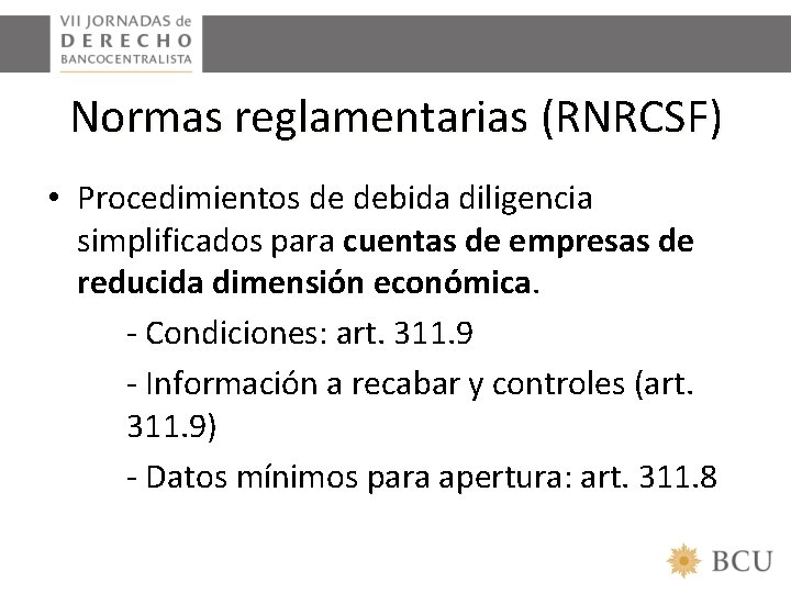 Normas reglamentarias (RNRCSF) • Procedimientos de debida diligencia simplificados para cuentas de empresas de
