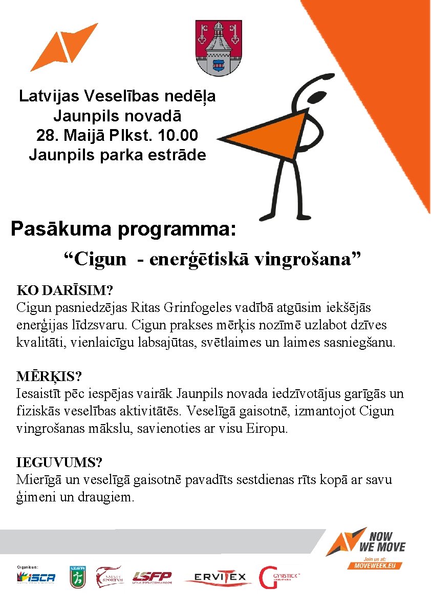 Latvijas Veselības nedēļa Jaunpils novadā 28. Maijā Plkst. 10. 00 Jaunpils parka estrāde Pasākuma