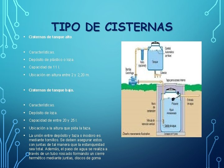 TIPO DE CISTERNAS • Cisternas de tanque alto. • Características. • Depósito de plástico