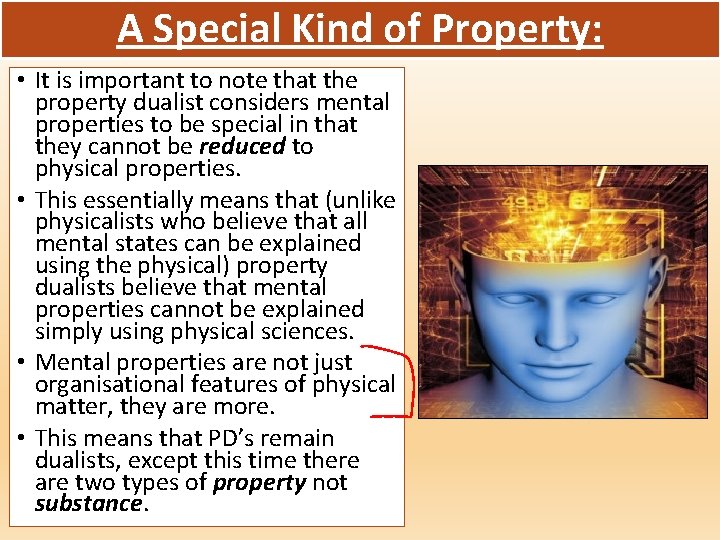 A Special Kind of Property: • It is important to note that the property