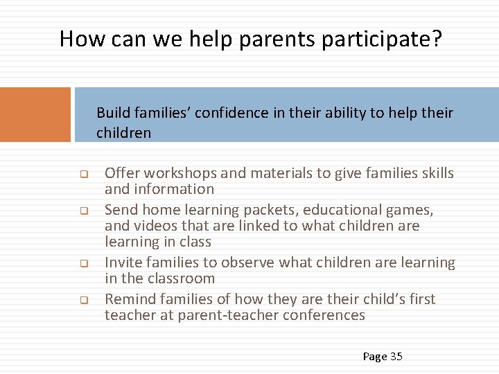 How can we help parents participate? Build families’ confidence in their ability to help