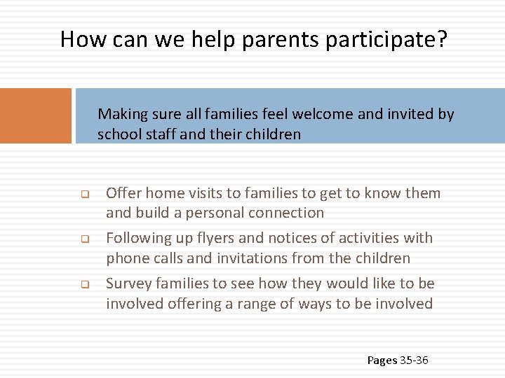 How can we help parents participate? Making sure all families feel welcome and invited