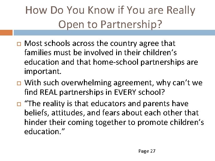 How Do You Know if You are Really Open to Partnership? Most schools across