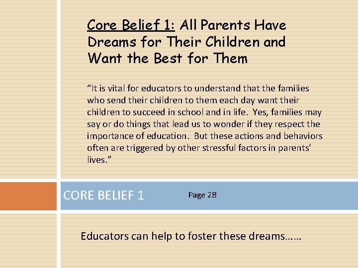 Core Belief 1: All Parents Have Dreams for Their Children and Want the Best