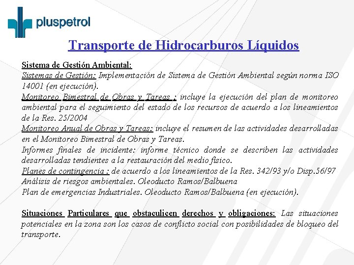 Transporte de Hidrocarburos Líquidos Sistema de Gestión Ambiental: Sistemas de Gestión: Implementación de Sistema