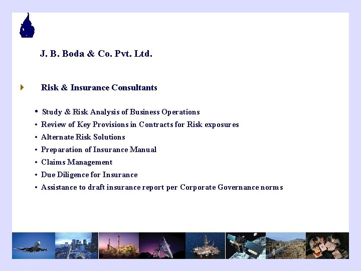 J. B. Boda & Co. Pvt. Ltd. 4 Risk & Insurance Consultants • Study