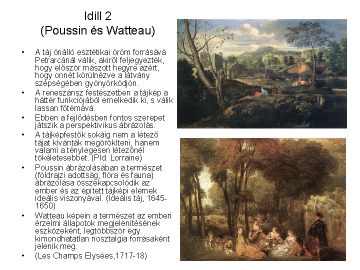 Idill 2 (Poussin és Watteau) • • A táj önálló esztétikai öröm forrásává Petrarcánál