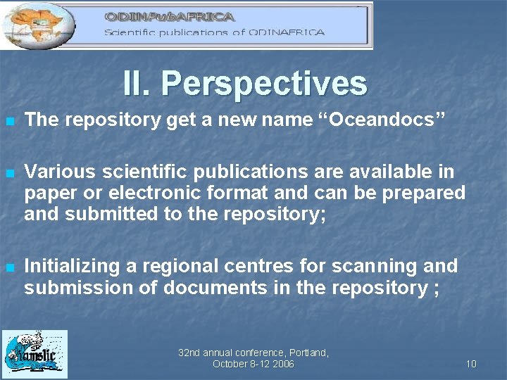 II. Perspectives n The repository get a new name “Oceandocs” n Various scientific publications