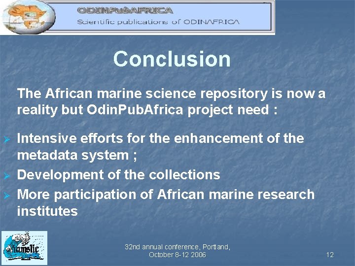 Conclusion The African marine science repository is now a reality but Odin. Pub. Africa