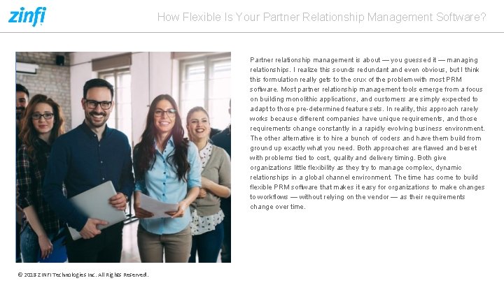 How Flexible Is Your Partner Relationship Management Software? Partner relationship management is about —