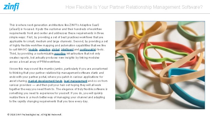 How Flexible Is Your Partner Relationship Management Software? This is where next-generation architecture like