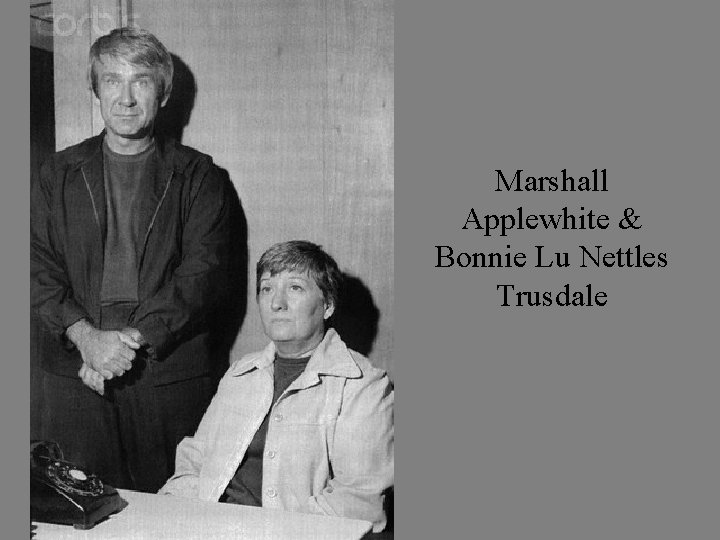 Marshall Applewhite & Bonnie Lu Nettles Trusdale 