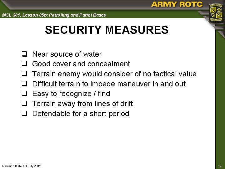 MSL 301, Lesson 05 b: Patrolling and Patrol Bases SECURITY MEASURES q q q