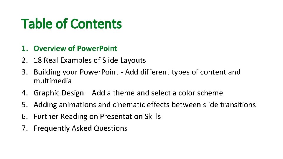 Table of Contents 1. Overview of Power. Point 2. 18 Real Examples of Slide