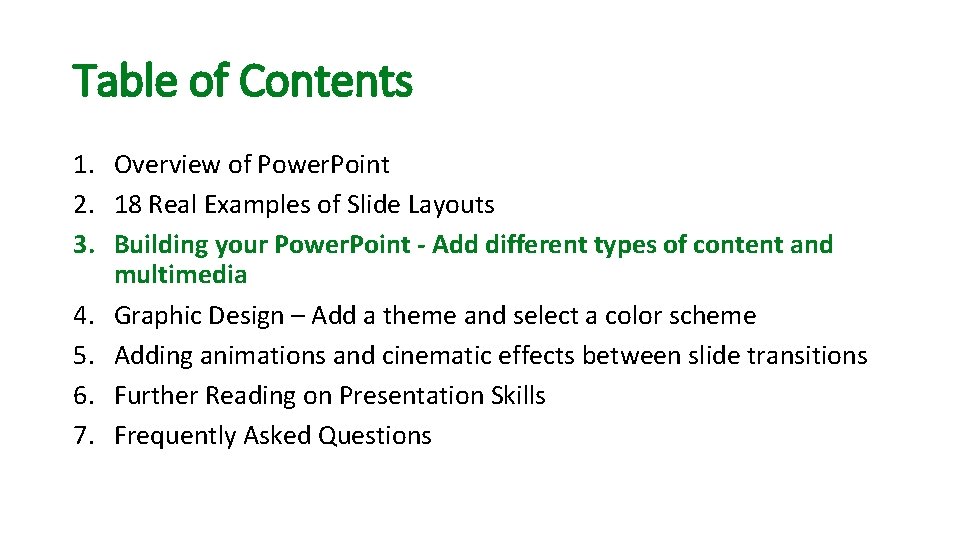 Table of Contents 1. Overview of Power. Point 2. 18 Real Examples of Slide