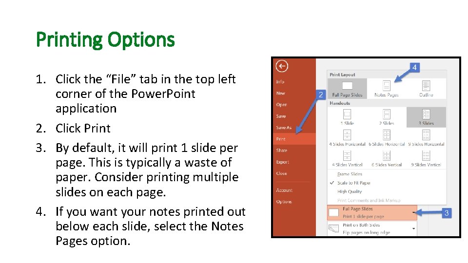 Printing Options 1. Click the “File” tab in the top left corner of the