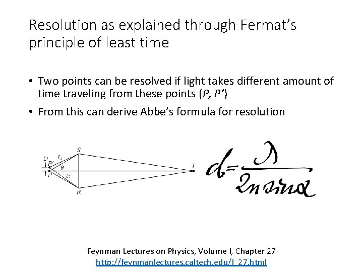 Resolution as explained through Fermat’s principle of least time • Two points can be