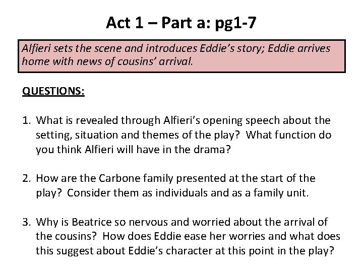 Act 1 – Part a: pg 1 -7 Alfieri sets the scene and introduces